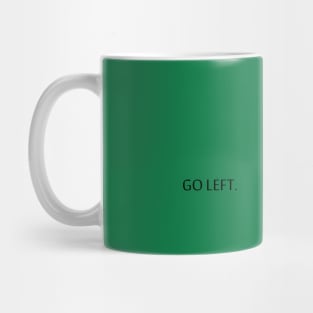 goes left Mug